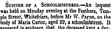 Suicide .ov a Schoolmistress.—*An inques...