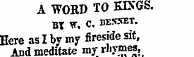 A WORD TO KINGS. BT W, C. DE5SET. Here a...