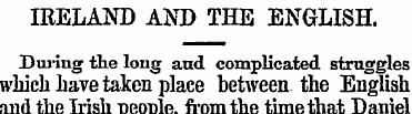 IRELAND AND THE ENGLISH. During the long...