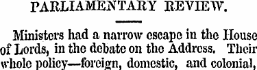 PARLIAMENTARY REVIEW. Ministers had a na...