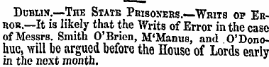 Dublin.—The State Prisoners.—Writs oj? E...
