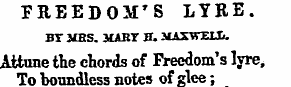 FREEDOM'S LYRE. BT 3£BS. HART H. SIAXWXI...
