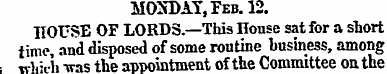 MONDAY, Peb. 12. ; DOUSE OF LORDS.—This ...
