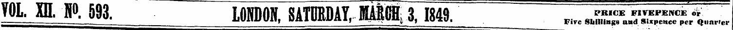 VOL XII. P. 593. LONDON, SATURDAY, Mil 3...