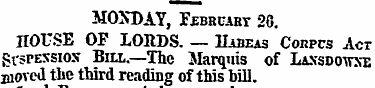 MOXDAY, February 2G. HOUSE OF LORDS. — H...