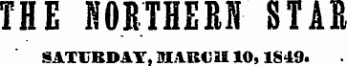 THE HOBTHEBN STAB SATURDAY, BIAK«JJ& 10,1S49.