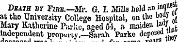 Death by ' Fm-.—Mr. G. I. Mills held an ...