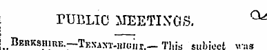 : PUBLIC MEETINGS. ^ i Berkshire. —TEXAX...