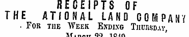 RECEIPTS OF THE ATIONAL LAND COMPANY ¦ F...