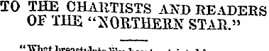 TO THE CHARTISTS AND READERS OF TIIE "X0...