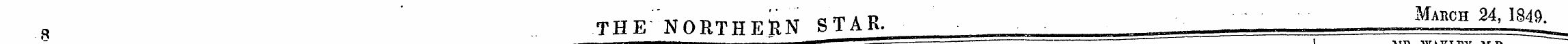 . 8 THE NORTHERN STAR. _ Mai,ch 24, 184i...