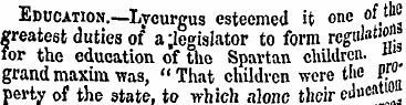 Education.—Lycurgus esteemed it one of t...