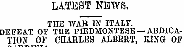 LATEST NEWS. THE WAB IN ITALY. DEFEAT OI...