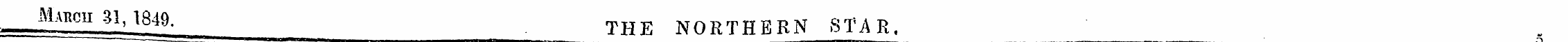 Matigu 31, 1849 . THE NORTHERN STAR,