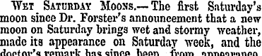 Wet Saturday Moons.—The first Saturday's...