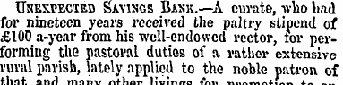 IlNEXrECTED Savisgs Bahk.—A curate, who ...
