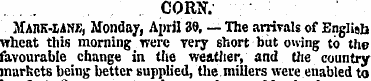 CORN. MAnK-UNE, Monday, April 39, — The ...