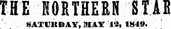 THE NORTHERN STAB SATUKBAY, MAY I2i 1849.