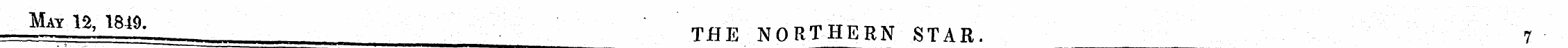 May 13, 1849. THE NORTHERN STAR. 7