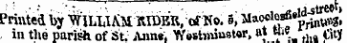 Printed by "#' ILhUM MMJK, of Ho. 5, ^&lt;f^ t y^.m&gt; in the parish of St. Ann*; Westminster, aj Wie ^y