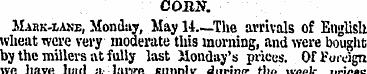 CORN. Mask-lake, Monday, May 14.—The arr...