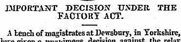 IMPORTANT DECISION UNDER THE FACTORY ACT...