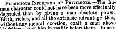 Pernicious Influence of Privileges.—The ...