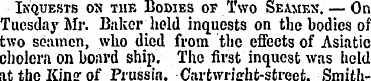 Inquests on the Bodies of Two Seamets. —...