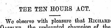 TEE TEN HOURS ACT. We observe Avith plea...
