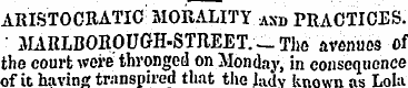 ARISTOCRATIC ' MORALITY asd PRACTICES. J...