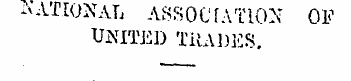 KATIONAL ASSOC fATlON OF UNITED TRADES. ...