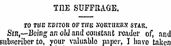 TnE SUFFRAGE. TO TUE EDITOR OF TIIE A'OK...