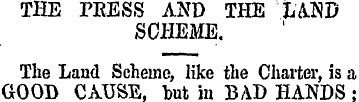 TBE PRESS AND THE LAND SCHEME. The Land ...