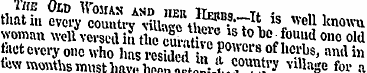 The Old Wojuj* and heb IIe-ibs. —It is w...