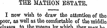 THE MATHON ESTATE. I now wish to draw th...