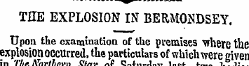 THE EXPLOSION IN BERMONDSEY. Upon the ex...