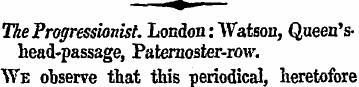 The Progressionist. London: Watson, Quee...