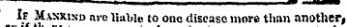 i *. r , "fBMs" are liable to one disease more than another