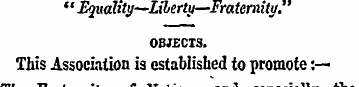 " Equality—Liberty—Fraternity. OBJECTS. ...
