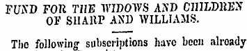 FUND FOR TIIE WIDOWS AND CIIILDllEI* OF ...