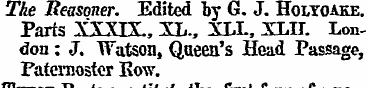 The Beasoner. Edited hy G. J. Holyoake. ...