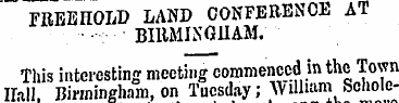 FREEHOLD LAND CONFERENCE AT BIRMINGHAM. ...