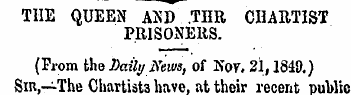 THE QUEEN AHD . . THR CHARTIST PRIS O NE...