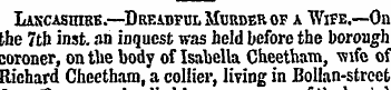 Lancashire.—Dreadful Muroer of a Wife.—O...