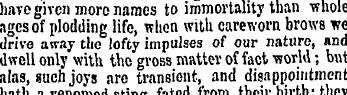have given more names to immortality tha...