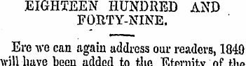 EIGHTEEN HUNDRED AND FORTY-NINE. Ere we ...
