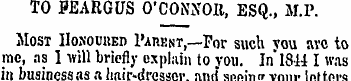 TO FEARGUS O'CONNOR, ESQ., M.P. Most Hox...