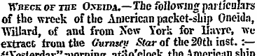 Wbeck of the Oxeida.—The following parti...