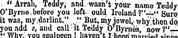 ; "Ar-rah, Teddy, and: wasn't your name ...