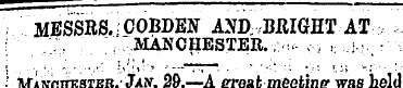 MESSRS..COBDEN AND. BRIGHT AT ; ^ MANCHE...
